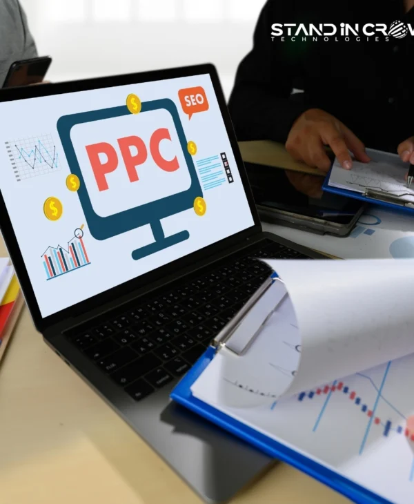 The Power of PPC Advertising: How Stand in Crowd Technologies Can Maximize Your ROI